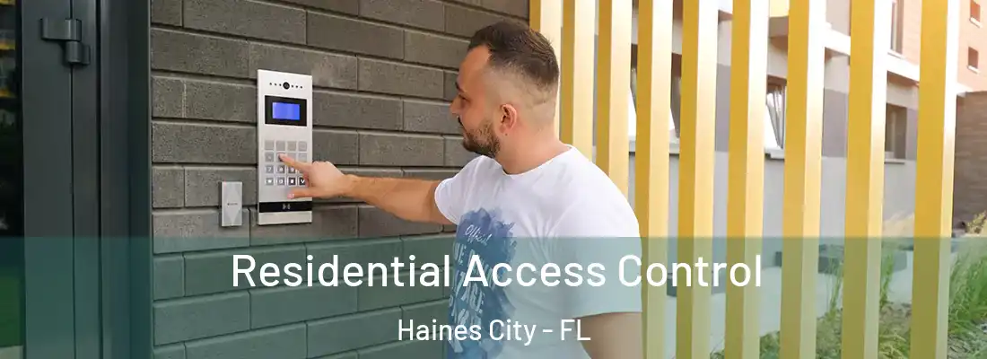Residential Access Control Haines City - FL