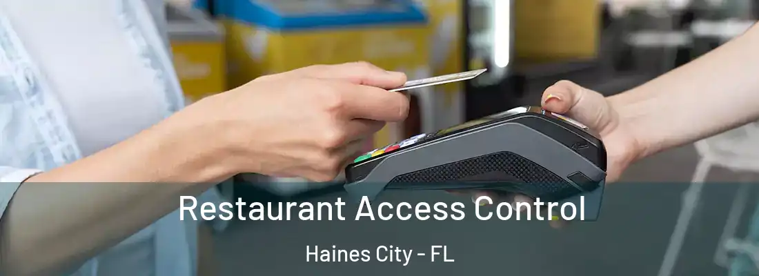  Restaurant Access Control Haines City - FL