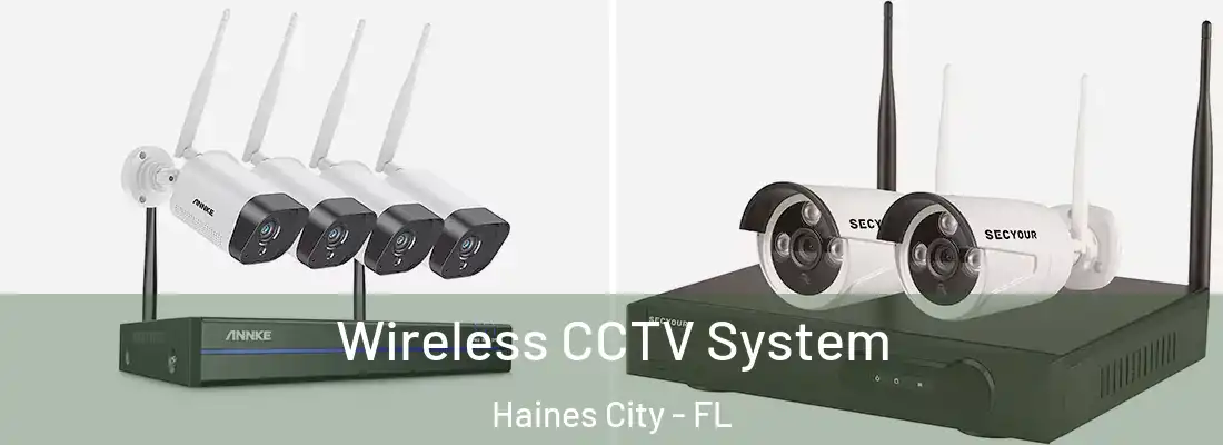 Wireless CCTV System Haines City - FL